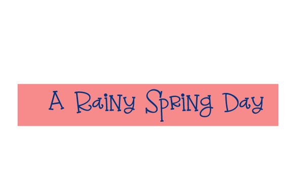 Review: Scrapbooking Quote a Rainy Spring Day