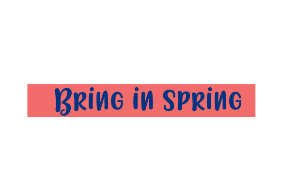 Review: Scrapbooking Quote Bring in Spring Design