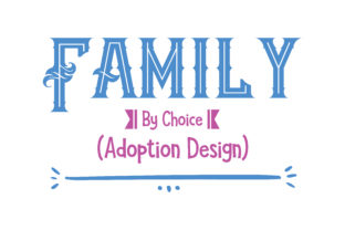 Reviewing Family by Choice Adoption Design for Real Projects