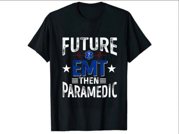Reviewing the Future EMT Career Paramedic Tee Design