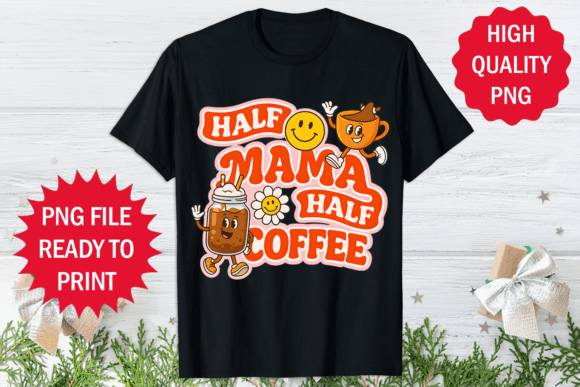 Reviewing the Half Mom Coffee Lover Shirt Design